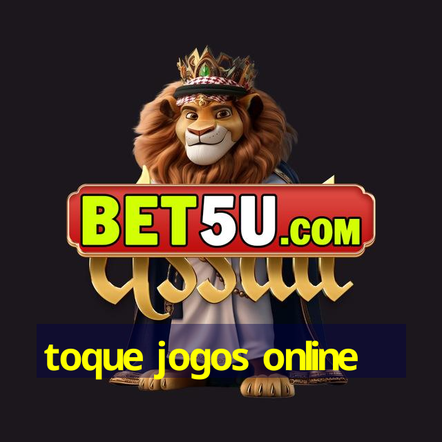 toque jogos online